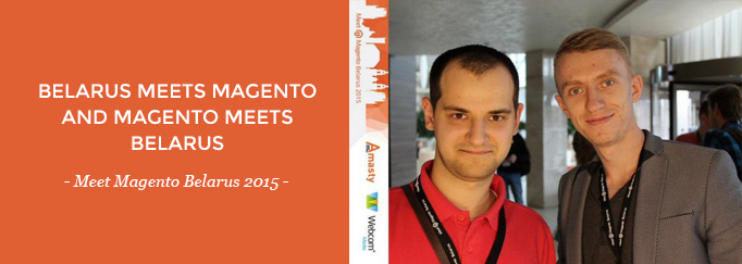 Belarus Meets Magento and Magento Meets Belarus on Meet Magento Belarus 2015